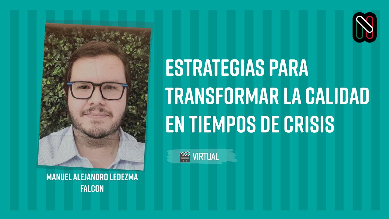 Estrategias para Transformar la Calidad en tiempos de crisis