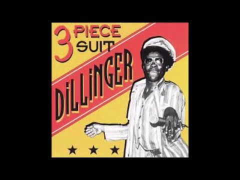 Dillinger - 3 Piece Suit (Full Album)