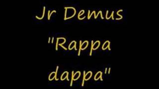 Jr Demus Rappa Dappa