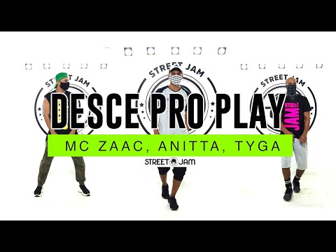 DESCE PRO PLAY - MC ZAAC, ANITTA, TYGA - coreografia STREET JAM®