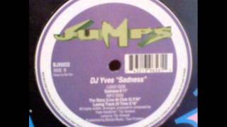 Dj Yves - Sadness
