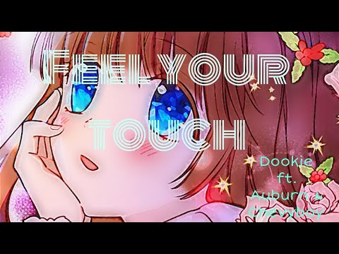 Dookie ft. Auburn & Chevyboy - Feel Your Touch | Lyrics