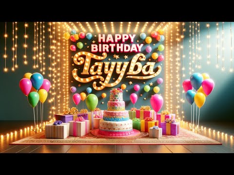 TAYYABA Happy Birthday To You||Happy Birthday Song TAYYABA🎂👩