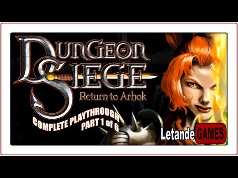 Dungeon Siege: Return to Arhok (Complete Playthrough) - Part 1 of 6 - The Town of Arhok