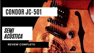 Video thumbnail for Guitarra CONDOR JC 501 SEMI ACÚSTICA REVIEW COMPLETO by guitarra na latinha