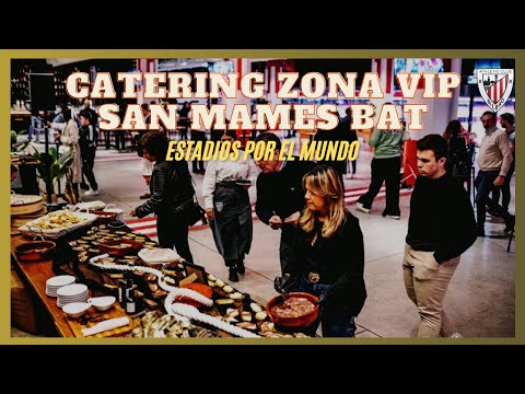 🍱 🔴 Catering área VIP SAN MAMÉS