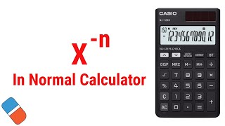 calculate X to the power Minus N using Basic calculator | Negative Power or Exponents in calculator