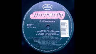 4-Corners - Girls It Ain't Easy (DJ EFX's After Hours Mix)