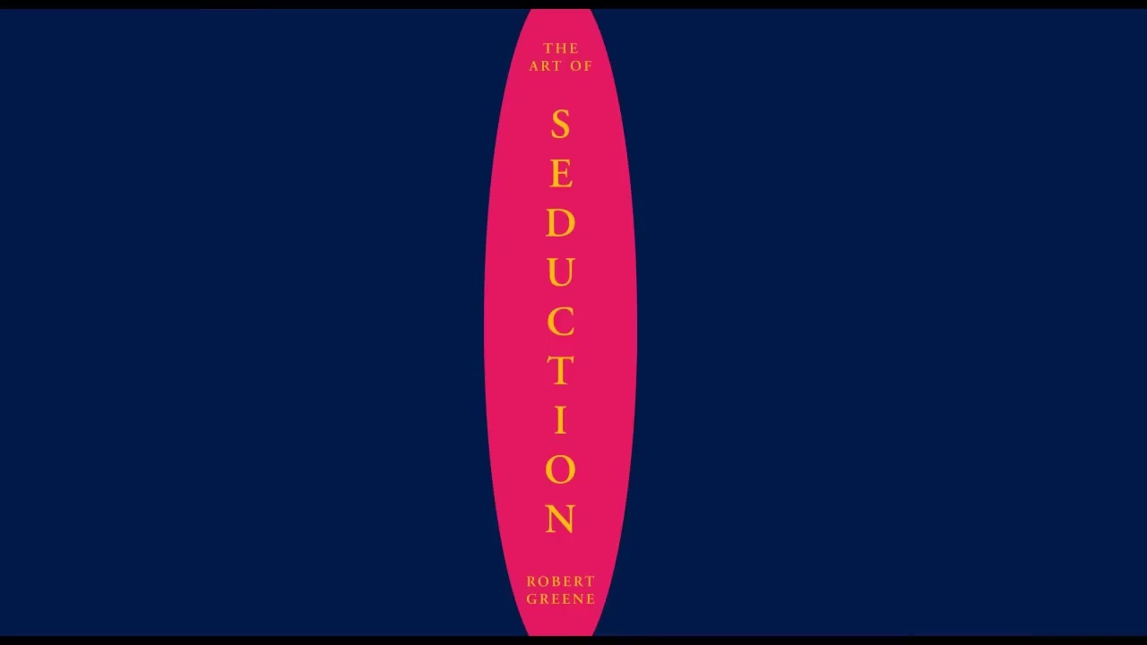 🔮 The Art of Seduction by Robert Greene | Full Audiobook - Part 1/3🎭) | Laws of Power & Attraction