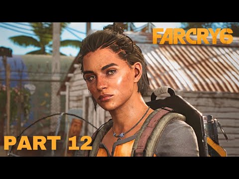 FAR CRY 6 Gameplay Walkthrough Part 12 [PC HD] - No Commentary