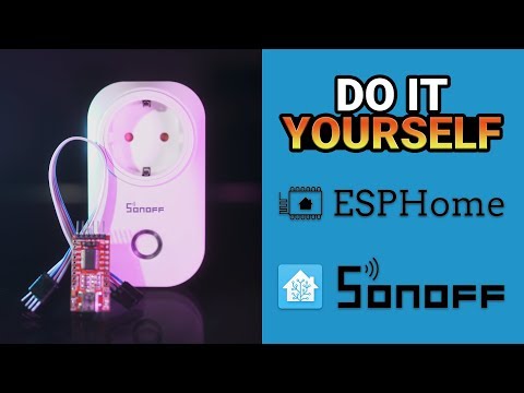 Home Assistant - DIY - ESPHome - Sonoff S20/Basic - Migration Tasmota - Domotique