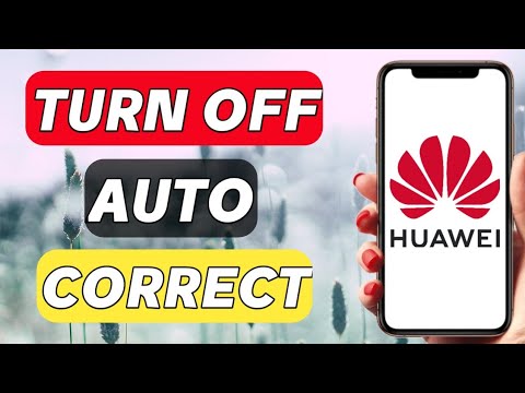 Turn off auto correct text in huawei | huawei keyboard settings