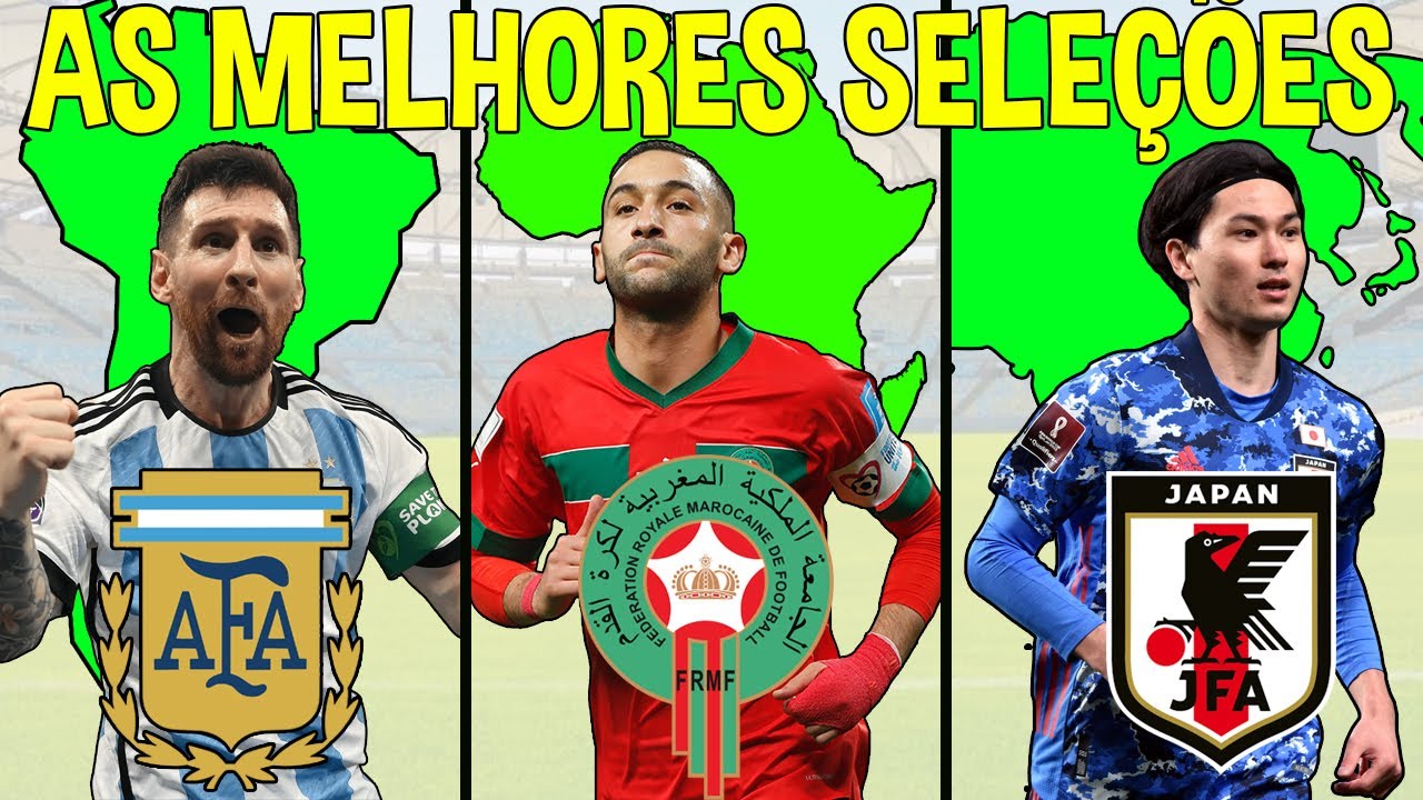 A MELHOR SELEÇÃO de CADA CONTINENTE de acordo com a FIFA