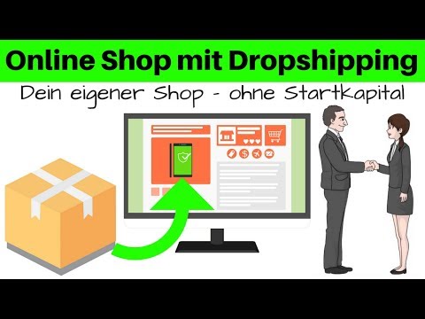 ONLINE SHOP OHNE STARTKAPITAL - GELD VERDIENEN MIT DROPSHIPPING