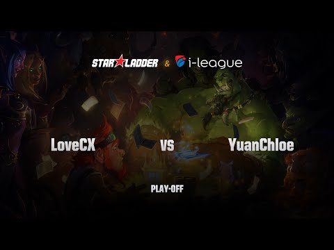 [RU] LoveCX vs YuanChloe | SL i-League StarSeries | Play-Off