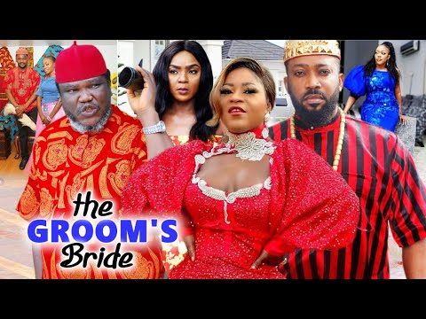 The Groom's Bride Full Movie -  New Movie Hit Destiny Etiko 2021 Latest Nigerian Movie