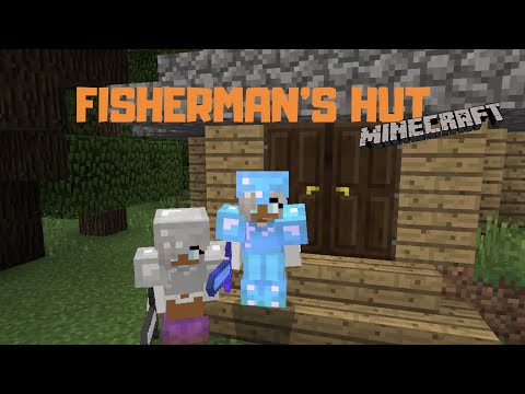 Building a fisherman’s hut