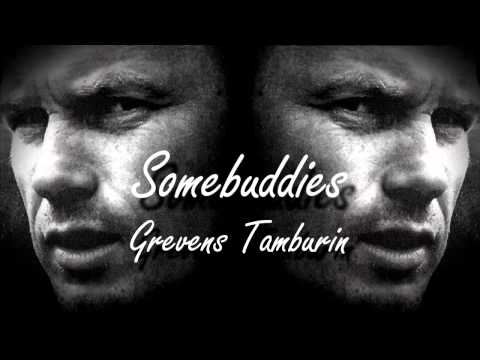 01. Somebuddies - ''Grevens Tamburin''