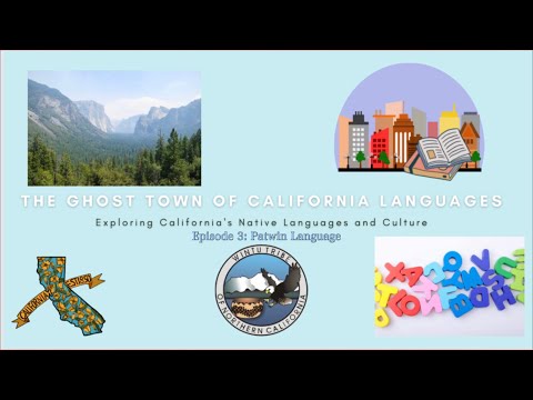 Episode 3: *SPECIAL ft. Yuna* Patwin Language | The Ghost Town of California Languages