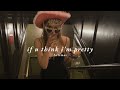 Vietsub If U Think I M Pretty Artemas Lyrics Video