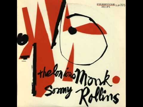 Thelonious Monk & Sonny Rollins Quartet - The Way You Look Tonight