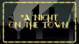 A Night on the Town Music Video