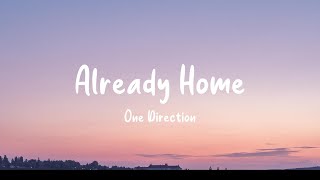 One Direction - Already Home (Lyrics) (unreleased)
