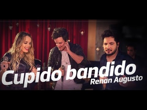 Cupido Bandido - Renan Augusto part. Thaeme & Thiago (Clipe Oficial)