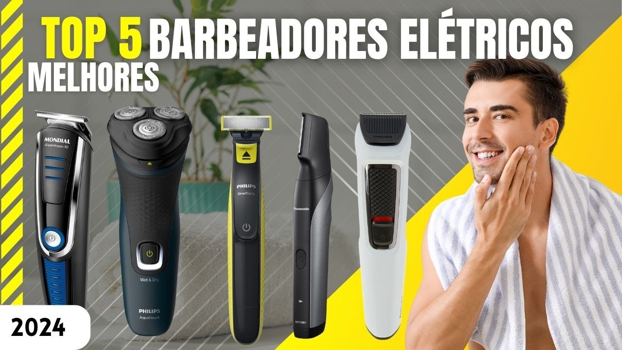 Top 5 Melhores Barbeadores elétricos para comprar em 2024