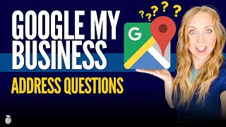 Google Business Profile Tips: Home Address? Hide Address? Service Area?