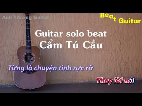 Karaoke Tone Nữ Cẩm Tú Cầu - RayO x Huỳnh Văn Guitar Solo Beat Acoustic | Anh Trường Guitar