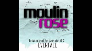 moulin rose - Everfall (Exclusive track) Eurovision 2012