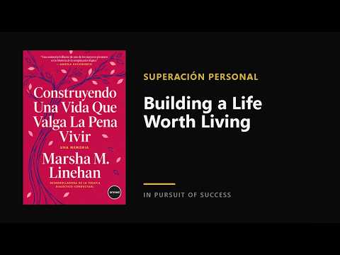 Building a Life Worth Living