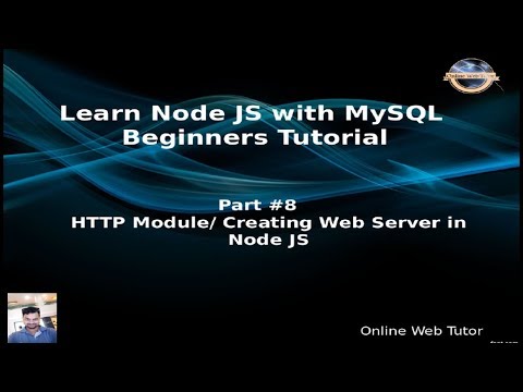 Learn Node JS with MySQL APIs Development Beginners Tutorial | Web Server In Node JS | HTTP Module