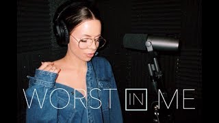 Worst in Me- Julia Michaels (Cover by DREW RYN)
