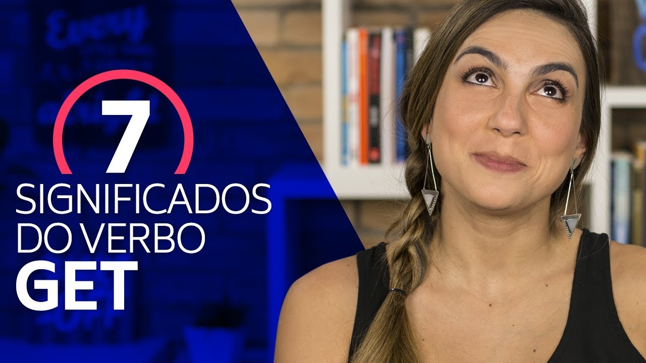 Como usar o verbo get em inglês?