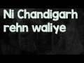 Lyrical Video | Chandigarh Rehn Waaliye | Jenny Johal | Raftaar | Speed Records