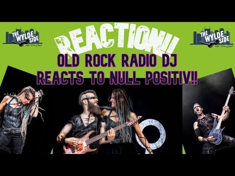 [REACTION!!] Old Rock Radio DJ REACTS to NULL POSITIV ft. "Independenz"!