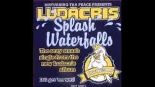 Ludacris Feat Raphael Saadiq - Splash Waterfalls (Whatever you want) Remix