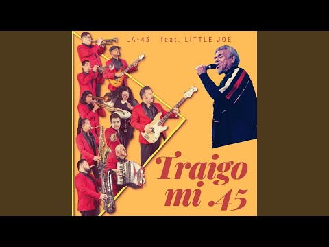 Traigo Mi .45 (feat. Little Joe)