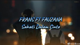 Download lagu FRANS FT FAUZANA - SEHATI DALAM CINTO ( LIRIK LAGU ) mp3