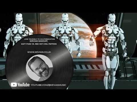 DAFT PUNK Vs  RED HOT CHILI PEPPERS   LOSE YOURSELF TO CALIFORNICATION KEVIAN MASHUP