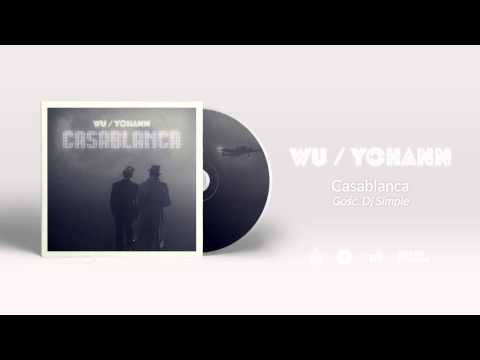 1. WU x YOHANN - Casablanca Gość. Dj Simple