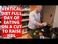 VERTICAL DIET FULL DAY OF EATING ON A CUT TO RAISE HDL
