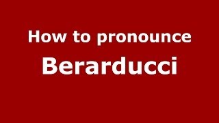How to pronounce Berarducci