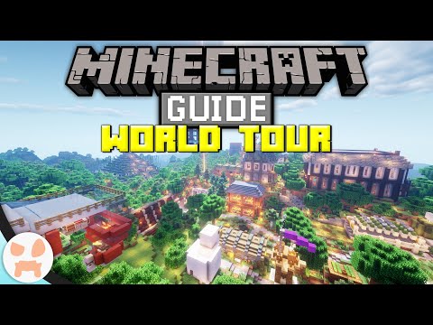 wattles - Minecraft Guide WORLD TOUR! | The Minecraft Guide Episode 96 (World Download)