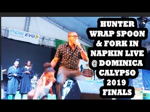 HUNTER WRAP SPOON & FORK IN NAPKIN LIVE PERFORMANCE @ DOMINICA CALYPSO FINALS 2019 ROUND 1
