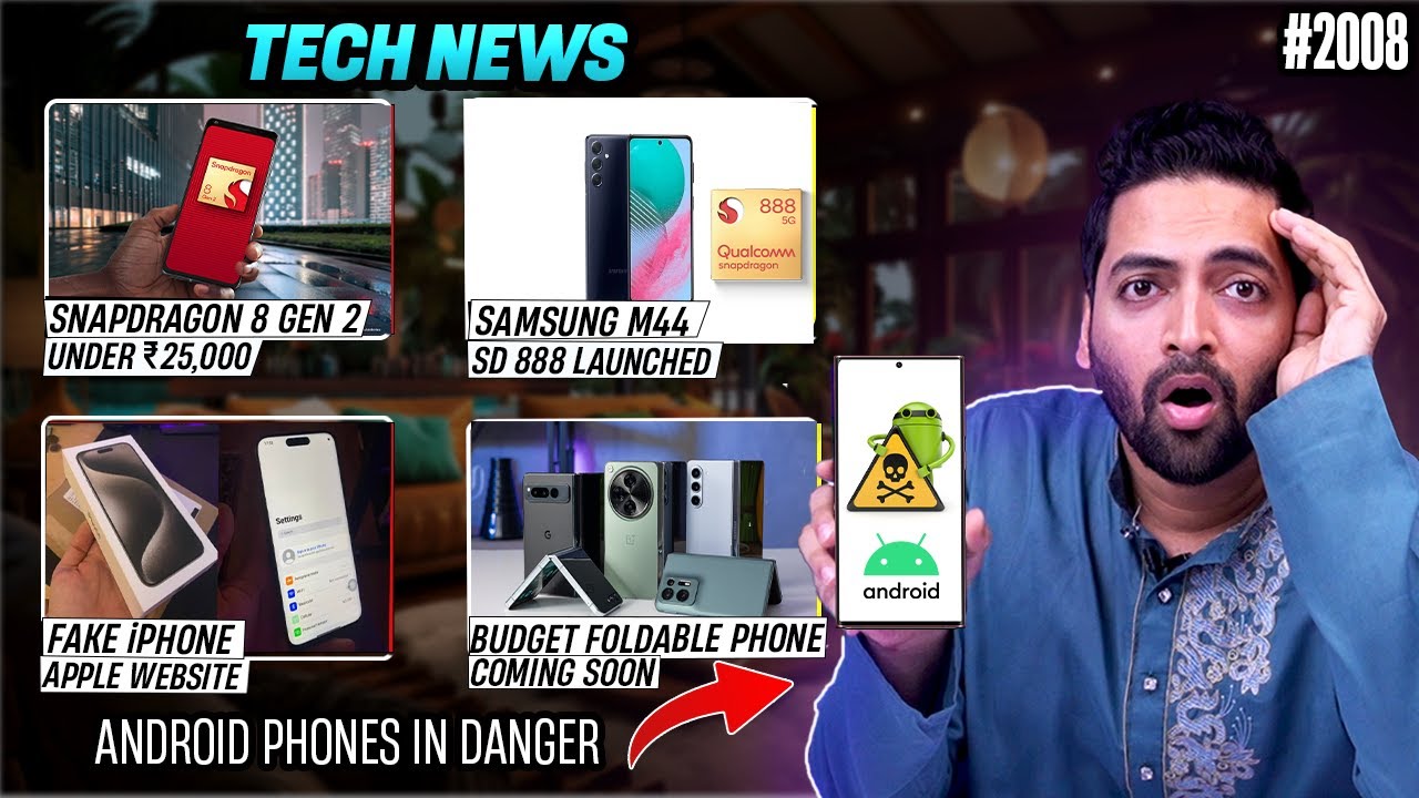 Android Phones In Danger,Snapdragon 8 Gen 2 Phone Under 25k India,Fake iPhone,Samsung M44,