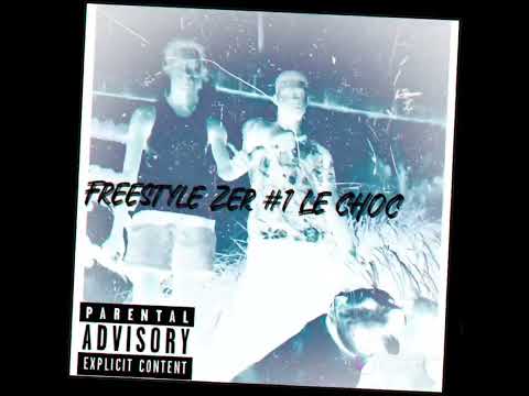 Freestyle zer #1 Le Choc