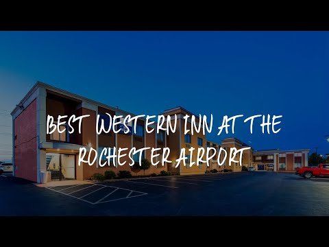 Best Western Inn at the Rochester Airport Review - Rochester , United States of America
